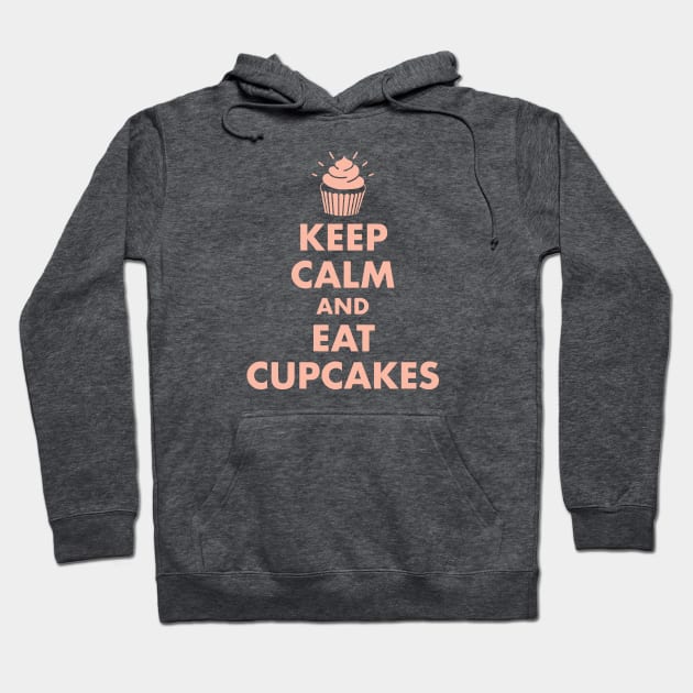 Keep Calm and Eat Cupcakes Hoodie by designminds1